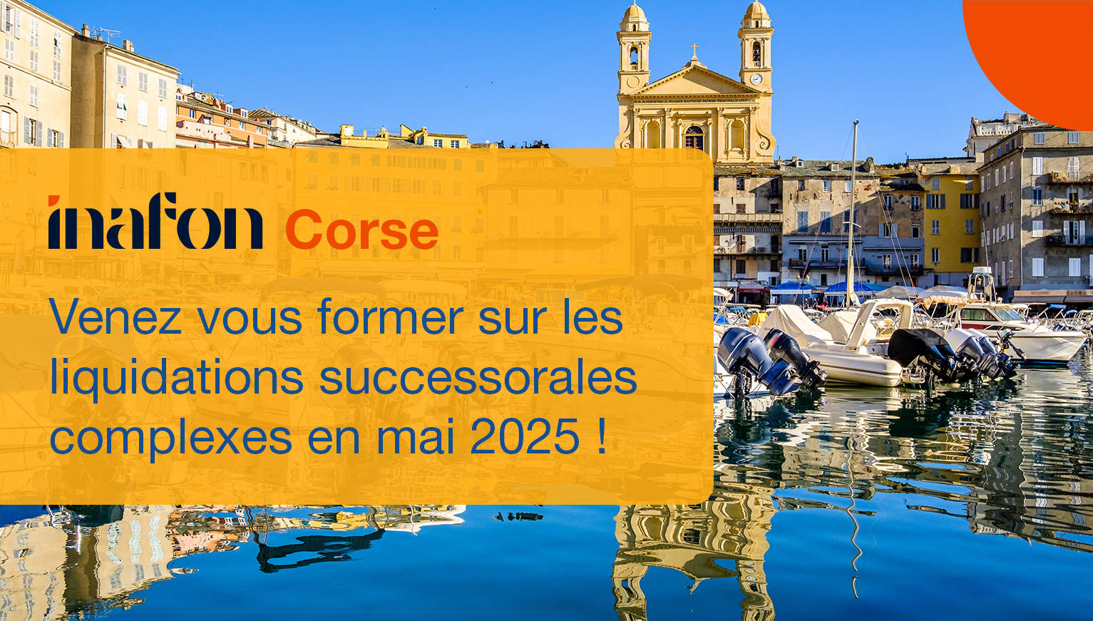 actu-inafon-corse-formation-famille-succession-mai-2025-68efbf1e7a0bd622152027.jpg